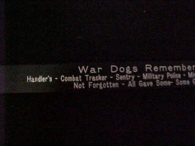 War Dogs Remembered--Black Aluminum 7"Lx..75W"